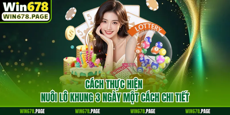 Cách thực hiện nuôi lô khung 3 ngày một cách chi tiết