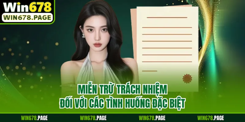 Miễn trừ trách nhiệm đối với các tình huống đặc biệt